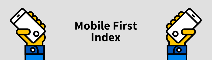 Qué es el Mobile First Index de Google y cómo va afectar a tu web